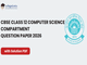 public/image/28-11:57-CBSE Class 12 Computer Science Compartment Question Paper 2026.png